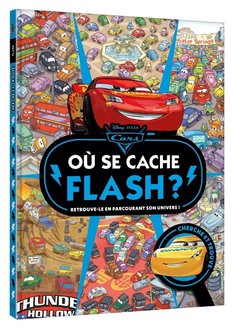 CARS - Où se cache Flash ? - Cherche et trouve - Disney Pixar -  Collectif - DISNEY HACHETTE