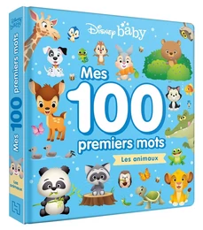 DISNEY BABY - Mes 100 Premiers Mots - Les animaux