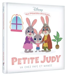 DISNEY - Mes Premières histoires - Petite Judy chez Papi et Mamie