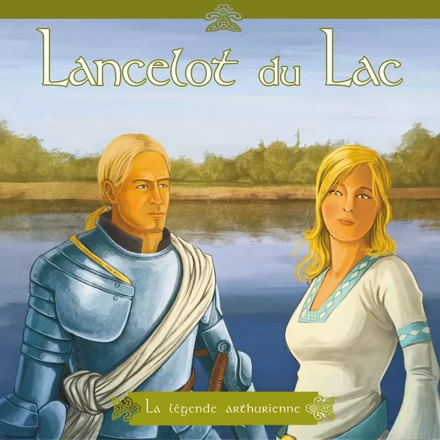 Lancelot et la dame du lac (livre audio) - Marc Geoffroy - FRANCE PRODUC