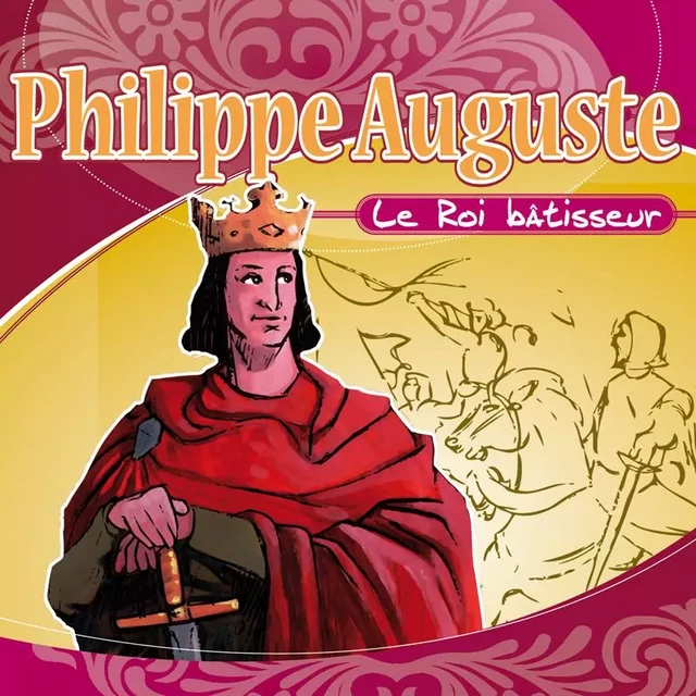 Philippe Auguste (livre audio) - Jacques Bainville - FRANCE PRODUC