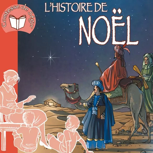 L'histoire de Noël (livre audio) -  Comtesse de Ségur - FRANCE PRODUC