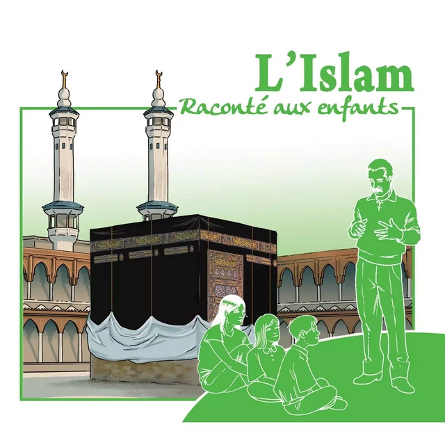 L'islam raconté aux enfants - Marc Geoffroy - FRANCE PRODUC