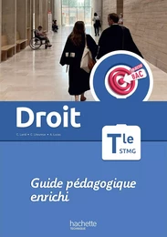 Objectif Bac Droit Term STMG - Guide pédagogique -  Ed. 2023