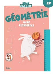 Mouv' Maths - Cahier de géométrie CP - Guide ressources - Ed. 2023