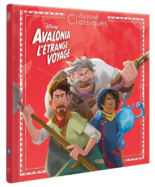 AVALONIA, L'ETRANGE VOYAGE - Les Grands Classiques Disney - L'histoire du film -  - DISNEY HACHETTE