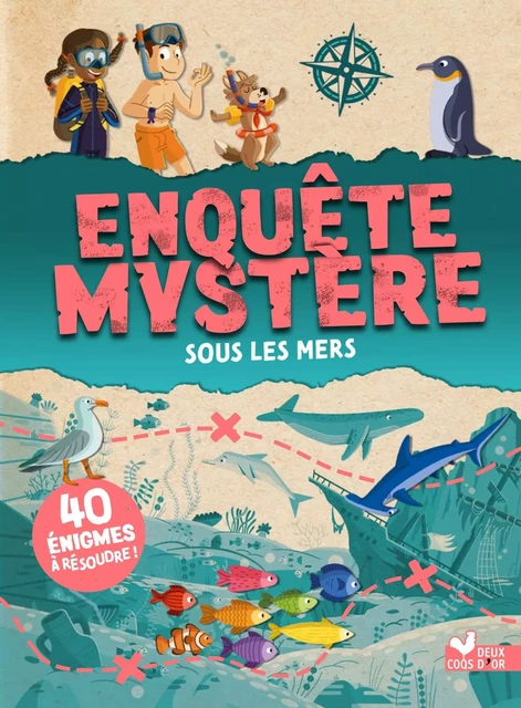 Enquête mystère - Sous les mers - Catherine Mollica - DEUX COQS D OR