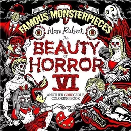 The Beauty of Horror 6 : Famous Monsterpieces Coloring Book /anglais