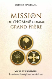 La mission de l'Homme comme grand-frère