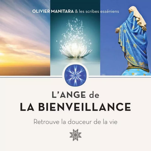 L'Ange de la bienveillance - Olivier Manitara - ESSENIA