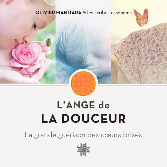 L’Ange de la douceur - Olivier Manitara - ESSENIA