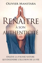 Renaître à son authenticité