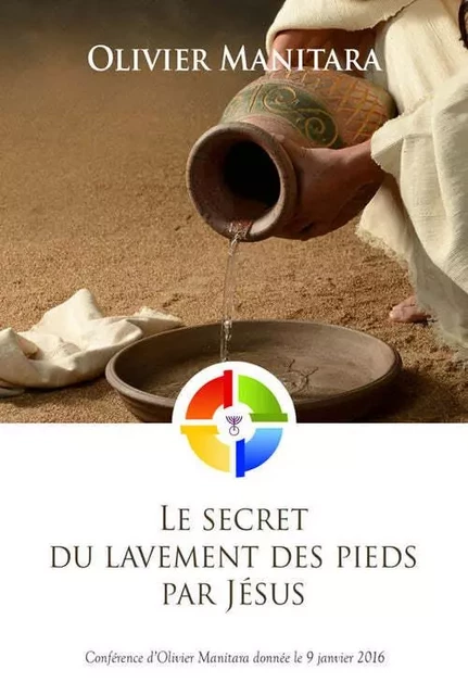 Le secret du lavement des pieds par Jésus - Olivier Manitara - ESSENIA