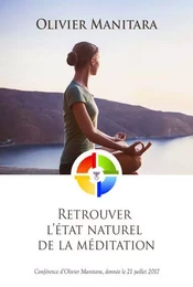 Retrouver l’état naturel de la méditation