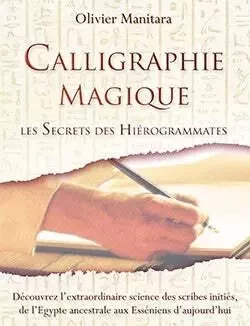 Calligraphie magique - Olivier Manitara - ESSENIA