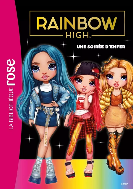 Rainbow High 02 - Une soirée d'enfer -  MGA Entertainment - HACHETTE JEUN.