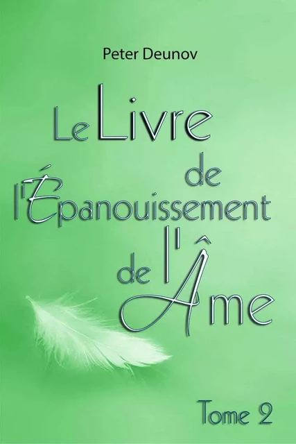 Le Livre de l’Épanouissement de l’Âme - Peter Deunov - ESSENIA