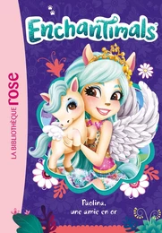 Enchantimals 21 - Paolina, une amie en or