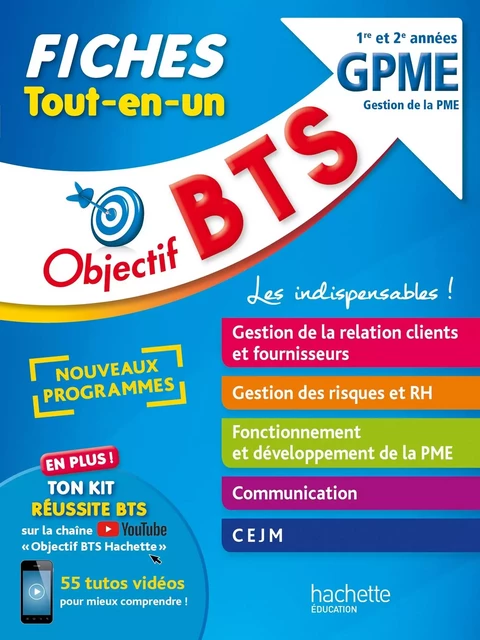 Objectif BTS GPME -  Fiches Tout-en-un - Jacqueline Thédié, David Leccia, Amaya Geronimi, Laurent Modolo, Sophie Catinaud, Bruno Bonnefous, Marc Geronimi, Emilie Dhérin, Corinne Denis, Emeline Guihal - HACHETTE EDUC