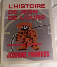 L'HISTOIRE DE JEAN DE L'OURS  (petit format  15 x 21,5)