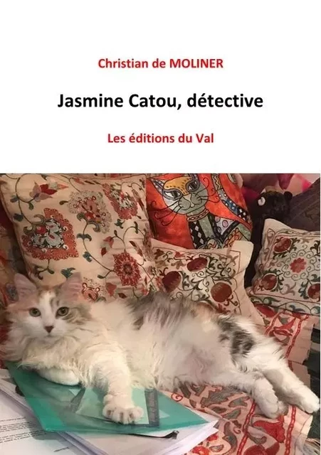 Jasmine Catou détective - Christian de MOLINER - DU VAL