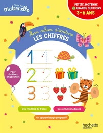 Toute ma maternelle - Mon cahier d'écriture : les chiffres