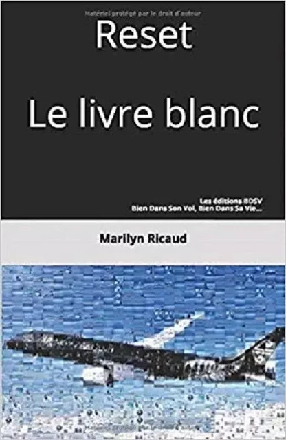 Reset - Le livre blanc - Hors-série de la collection Le guide sophrologique du PN/Passager - Marilyn Ricaud - EDITIONS BDSV