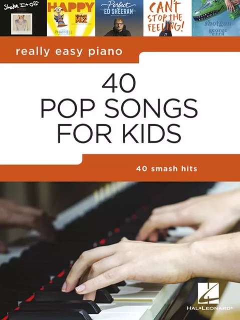 REALLY EASY PIANO: 40 POP SONGS FOR KIDS -  DIVERS AUTEURS - HAL LEONARD