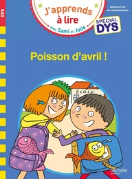 Sami et Julie- Spécial DYS (dyslexie) Poisson d'avril