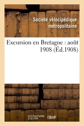 Excursion en Bretagne : août 1908