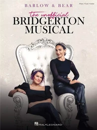 ABIGAIL BARLOW & EMILY BEAR : BRIDGERTON: THE UNOFFICIAL MUSICAL - PIANO, VOIX & GUITARE