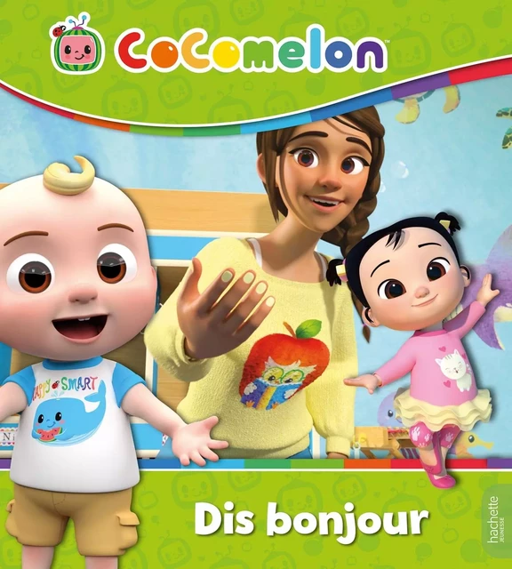 Cocomelon - Dis bonjour -  - HACHETTE JEUN.