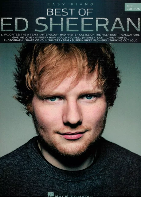 BEST OF ED SHEERAN - 3RD EDITION - 17 TITRES - EASY PIANO -  ED SHEERAN - HAL LEONARD