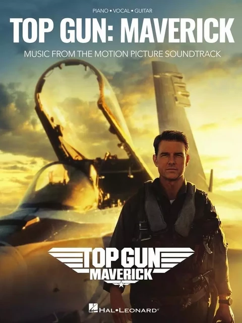 TOP GUN : MAVERICK - EXTRAIT BANDE ORIGINALE - 7 CHANSONS - PIANO, VOIX & GUITARE SONGBOOK -  DIVERS AUTEURS - HAL LEONARD