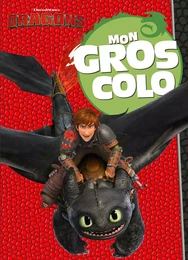 Dragons - Mon gros colo