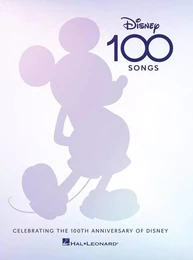 DISNEY 100 SONGS - CELEBRATING THE 100TH ANNIVERSARY OF DISNEY - PIANO, VOIX & GUITARE