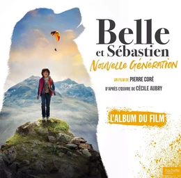 Belle et Sébastien  - L'album du film