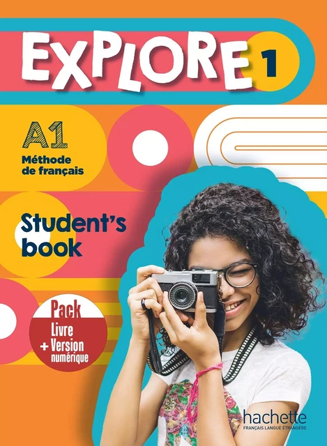 Explore 1 - Pack Student's book + Version numérique (A1) - Fabienne Gallon, Céline Himber - HACHETTE FLE