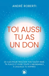 Toi aussi tu as un don