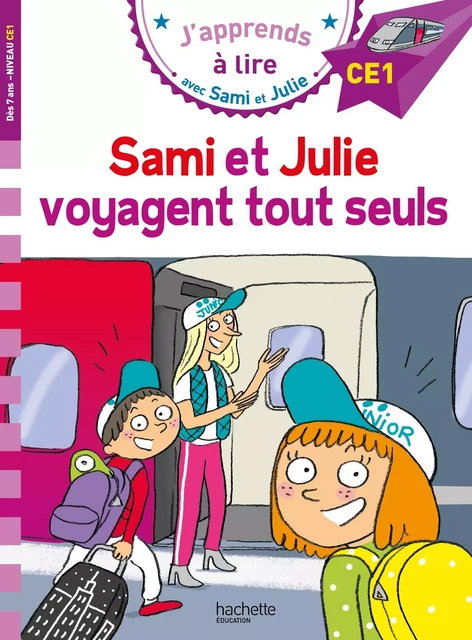 Sami et Julie CE1  Sami et Julie voyagent tout seuls - Emmanuelle Massonaud - HACHETTE EDUC