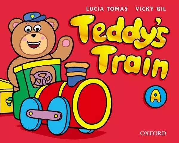 Teddy's Train: Activity Book A -  Gil, Tomas - OXFORD