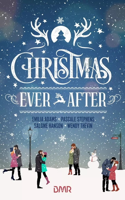 Christmas Ever After - Emilia Adams, Salomé Hanson, Pascale Stephens, Wendy Thévin - HACHETTE HLAB