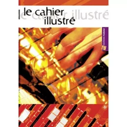 LE CAHIER ILLUSTRE