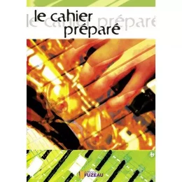 LE CAHIER PREPARE/ GUIDES POUR COLLEGE