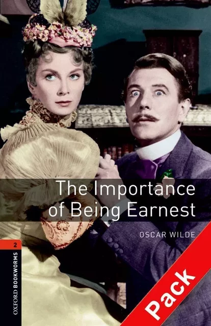 OBWL 3E LEVEL 2: THE IMPORTANCE OF BEING EARNEST PLAYSCRIPT AUDIO CD PACK -  Wilde, Oscar - OXFORD UP ELT