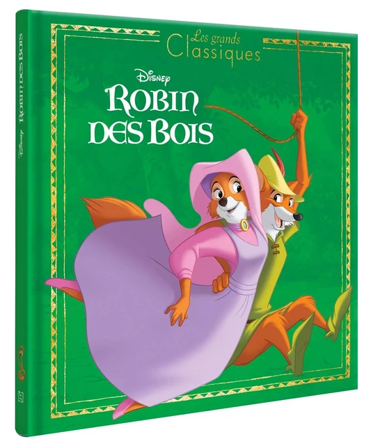 ROBIN DES BOIS - Les Grands Classiques - L'histoire du film - Disney -  Collectif - DISNEY HACHETTE