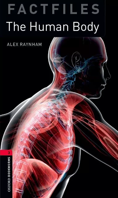 OBWL 3E Level 3: The Human Body Factfile -  Raynham, Alex - OXFORD