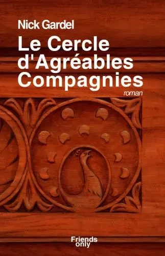 Le Cercle d'Agréables Compagnies - Nick GARDEL - NICK GARDEL