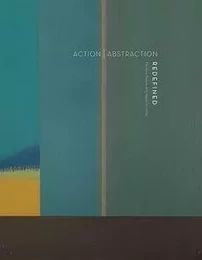 Action Abstraction Redefined: Modern Native Art /anglais