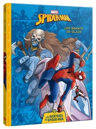 MARVEL - Les Aventures de Spider-Man - Les Géants de glace